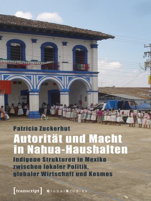 cover image of Autorität und Macht in Nahua-Haushalten